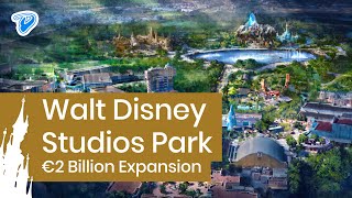 Walt Disney Studios Park 2 Billion Euro Expansion: New Star Wars, Marvel Frozen lands