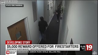 $5K reward offered for firestarters