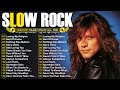 Scorpions bon jovi aerosmith gnr u2 led zeppelin ccr  slow rock ballads 70s 80s 90s