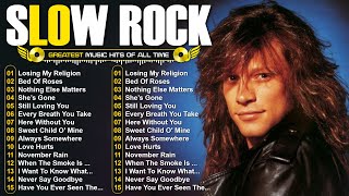 Scorpions, Bon Jovi, Aerosmith, GNR, U2, Led Zeppelin, CCR - Slow Rock Ballads 70's 80's 90's