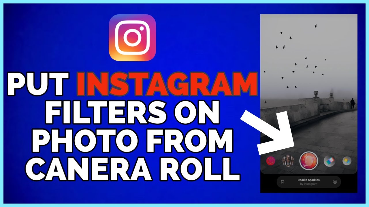 How To Put Instagram Filters On Photos From Camera Roll (2022)