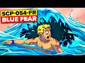 SCP-054-FR Blue Fear