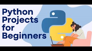 3 mini python projects - for beginners