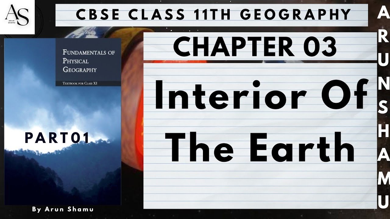 Class 11th Geography Chapter 3 | Part 01 | Interior of The Earth ...