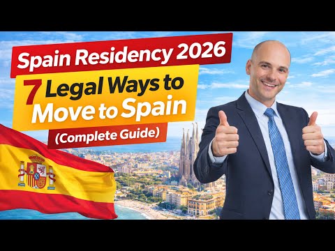 Spain Residency 2026: 7 Legal Ways to Move to Spain (Complete Guide)