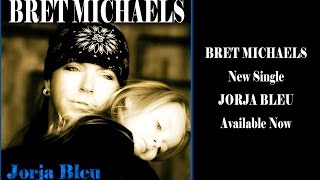 Bret Michaels - New Single - Jorja Bleu chords