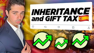Inheritance and Gift Tax in Spain