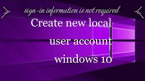 How to Create a New Local User Account Windows 10 - Microsoft Email ID Not Required
