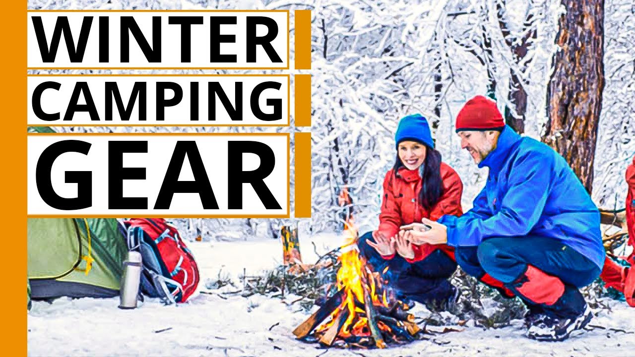 best-winter-camping-gear-list-youtube