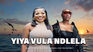 Makhadzi Ft Mr Bow & Paige ,Master KG, Mawhoo , Liloca Yiya Vula Ndlela New Hit 2025