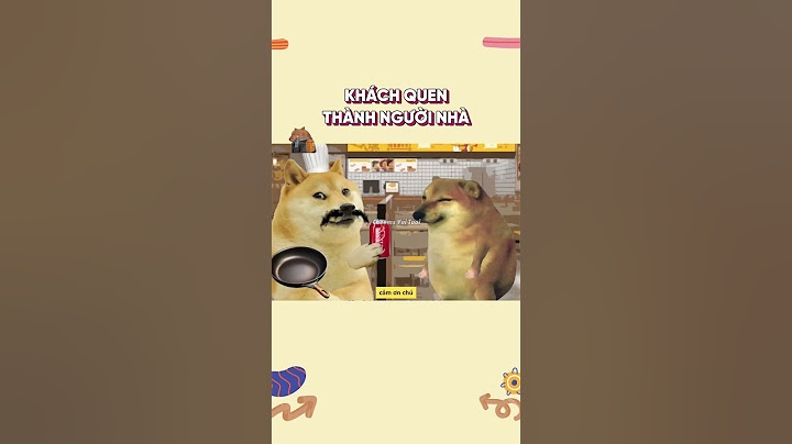 Khách quen thành người nhà | Cheems Vui Tươi