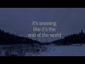 it's snowing like it's the end of the world - Krobrak - 1 hour (tiktok version)