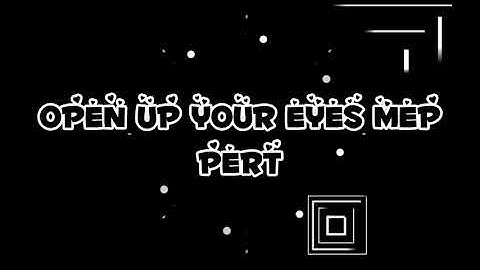 Open Up your eyes map part.... 😓