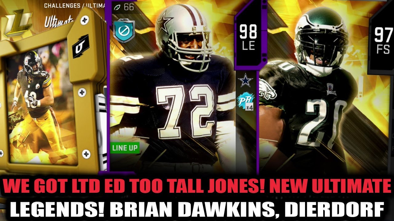 WE GOT LTD ED TOO TALL JONES! NEW ULTIMATE LEGEND! BRIAN DAWKINS, DIERDORF | MADDEN 20 ULTIMATE TEAM