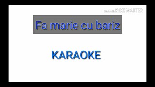 Fa Marie cu bariz (Ion Paladi & Cristina Spatar) | KARAOKE