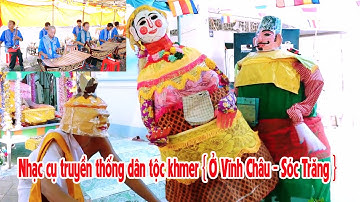 Nhạc cụ truyền thống dân tộc khmer { Ở Vĩnh Châu - Sóc Trăng }