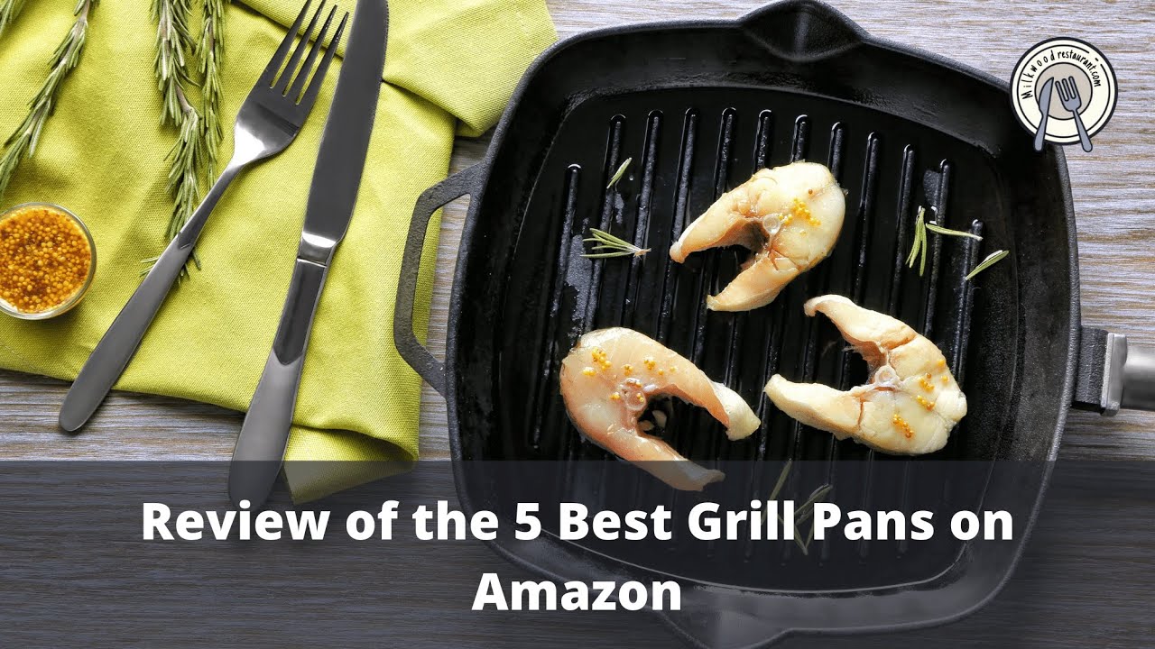 Review of the 5 Best Grill Pans on Amazon YouTube