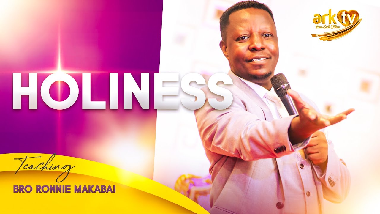Holiness | Bro Ronnie Makabai |Sermon