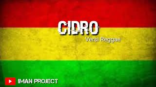 CIDRO Versi Reggae Ska