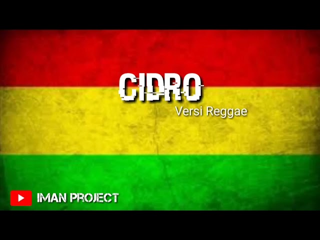 CIDRO Versi Reggae Ska class=