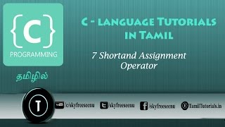 C Tutorial in Tamil 7 Shortand Assignment Operator
