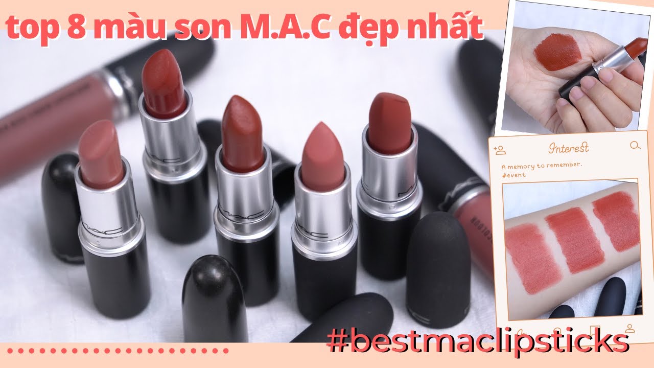 (EngCC) ???? best of M.A.C lipsticks - TOP 8 MÀU SON... - youtube