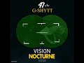 47 Gshytt - Vision Nocturne (official music)