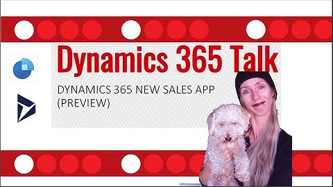 New D365 Sales Mobile App (Preview)