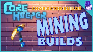 Core Keeper | Mining Builds