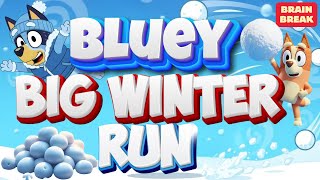 Bluey Big Winter Run ❄️🏃‍♂️ | Kids Workout, PE Games & Brain Break