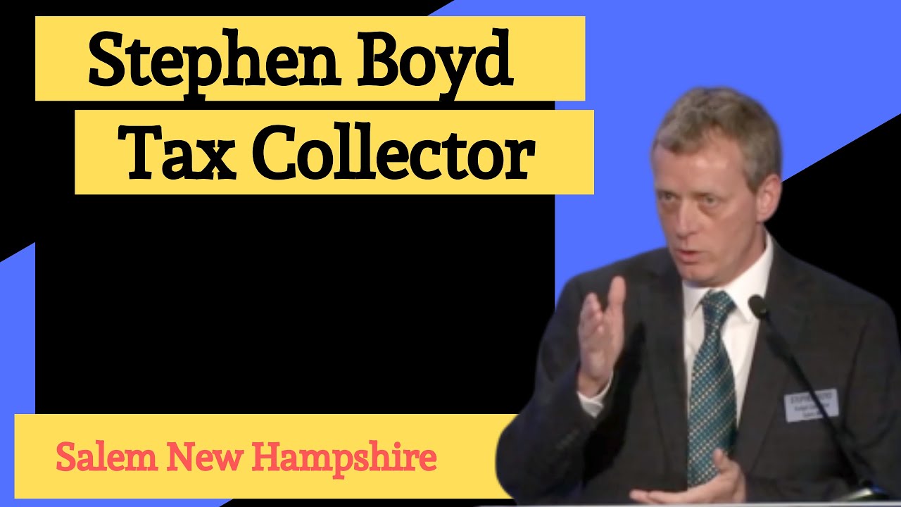 Stephen Boyd for Tax Collector Salem New Hampshire YouTube