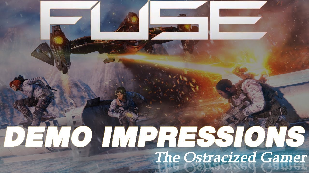 FUSE Demo Impressions - The Ostracized Gamer