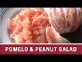 Pomelo &amp; Peanut Salad | Pomelo &amp; Pork Recipes