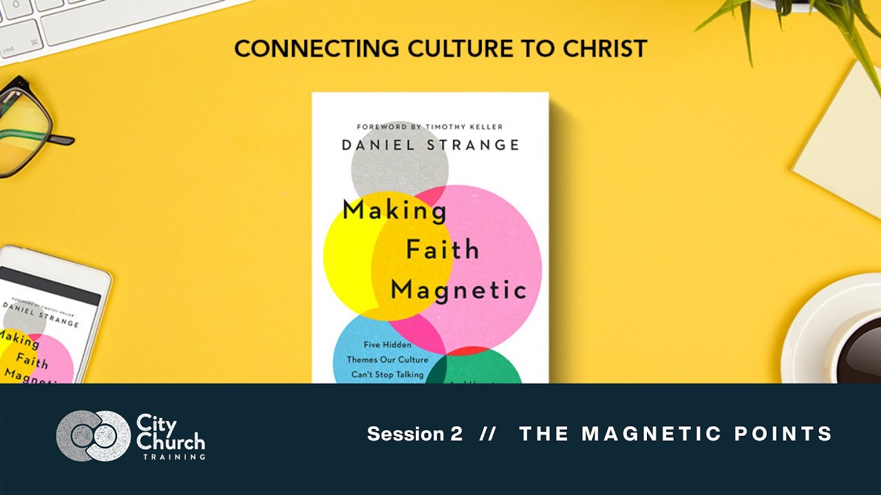 DAN STRANGE - Making Faith Magnetic - THE MAGNETIC POINTS