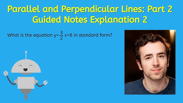 Parallel and Perpendicular Lines: Part 2 Guided Notes Explanation 2 - Algebra for Teens!