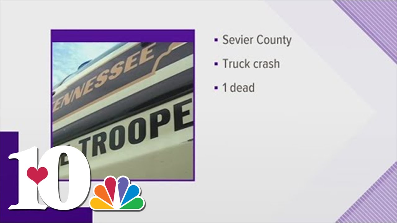 One person is dead after truck crash in Sevier Co. - YouTube