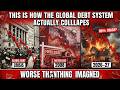 This Is How the Global Debt System Actually Collapses