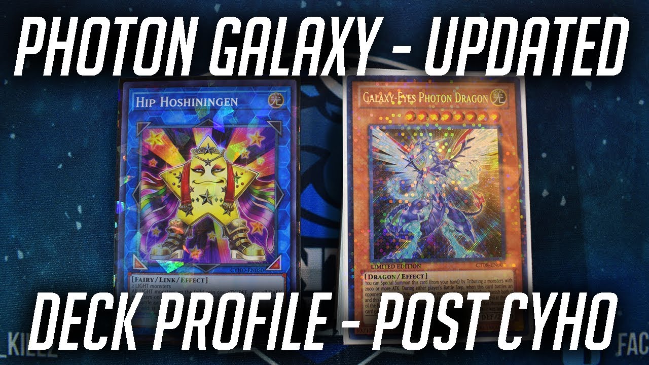 Yu-Gi-Oh! Updated Photon Galaxy Deck Profile - Post CYHO (August 2018)