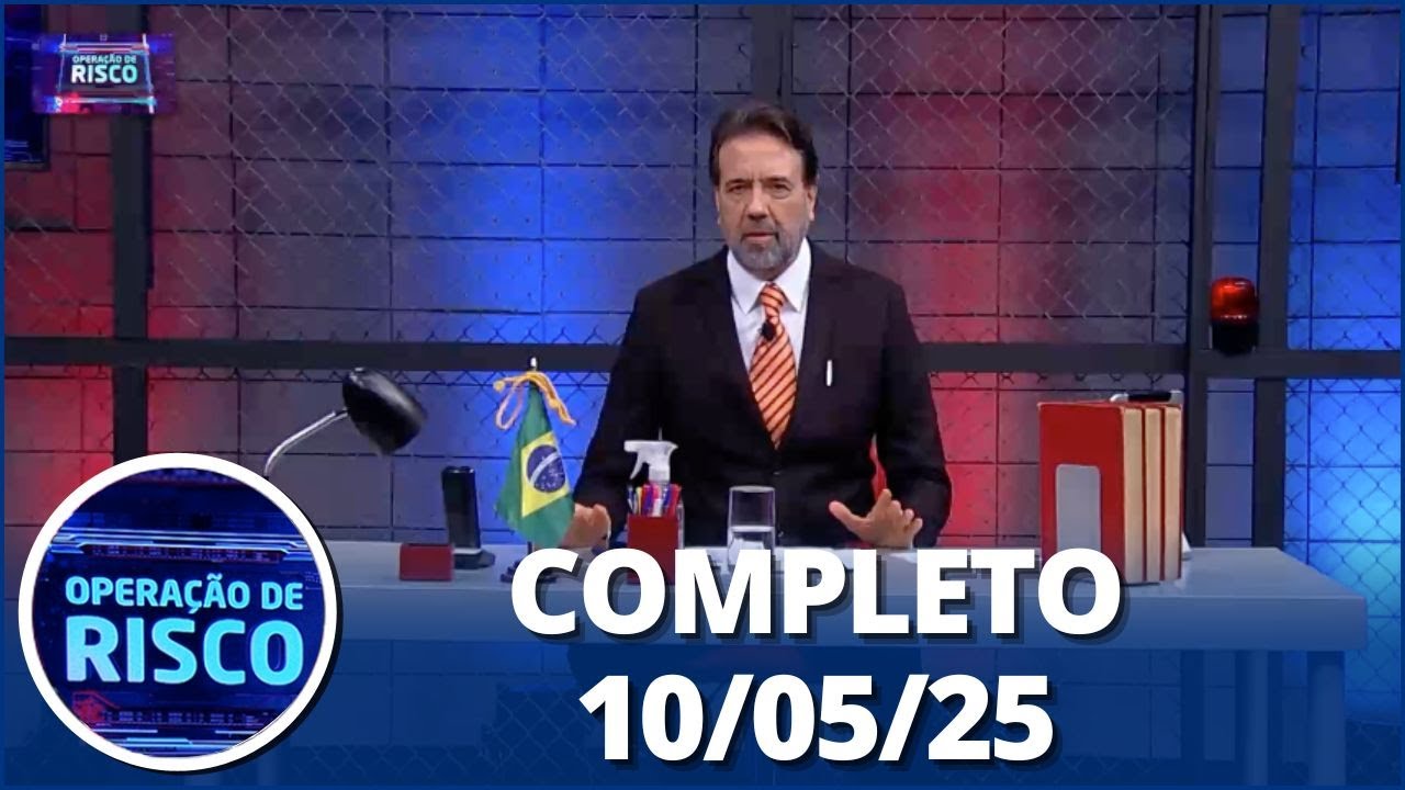 Operação de Risco: Preso faz xixi nas calças, fuga e mais (10/05/25) | Completo