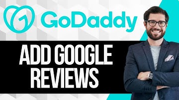 How to Add Google Reviews to Godaddy Website Builder