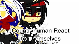Countryhuman React To themselves// Season 2 ep 2// The First one got copyrighted