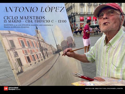 Ciclo de Maestros: Antonio López