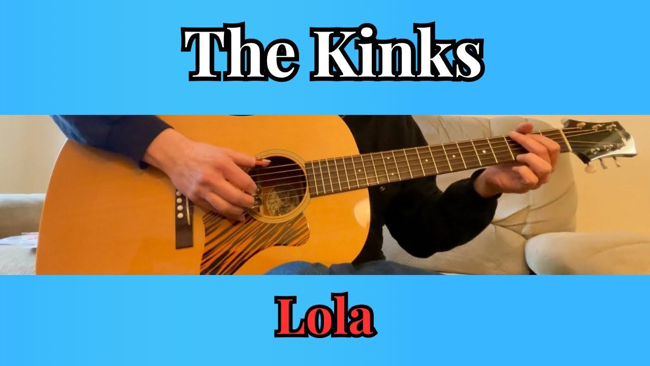 The Kinks Lola Fingerstyle Guitar YouTube