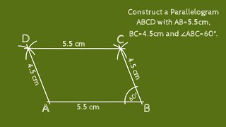 Celebrity Construct a Parallelogram ABCD with AB=5.5cm BC=4.5cm and ∠ABC=60°.  @SHSIRCLASSES  Profile