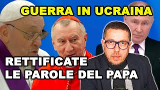DIETROFRONT DEL VATICANO | Rettificate le parole del Papa sulla guerra RUSSIA-UCRAINA