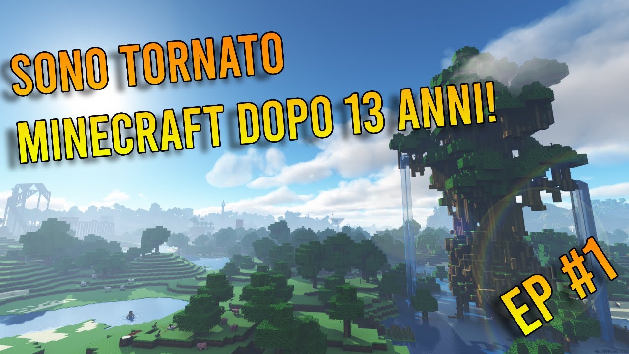 TORNO A GIOCARE A MINECRAFT DOPO 13 ANNI - EP.1 - YouTube