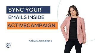 Get All Your Emails Syncing With ActiveCampaign