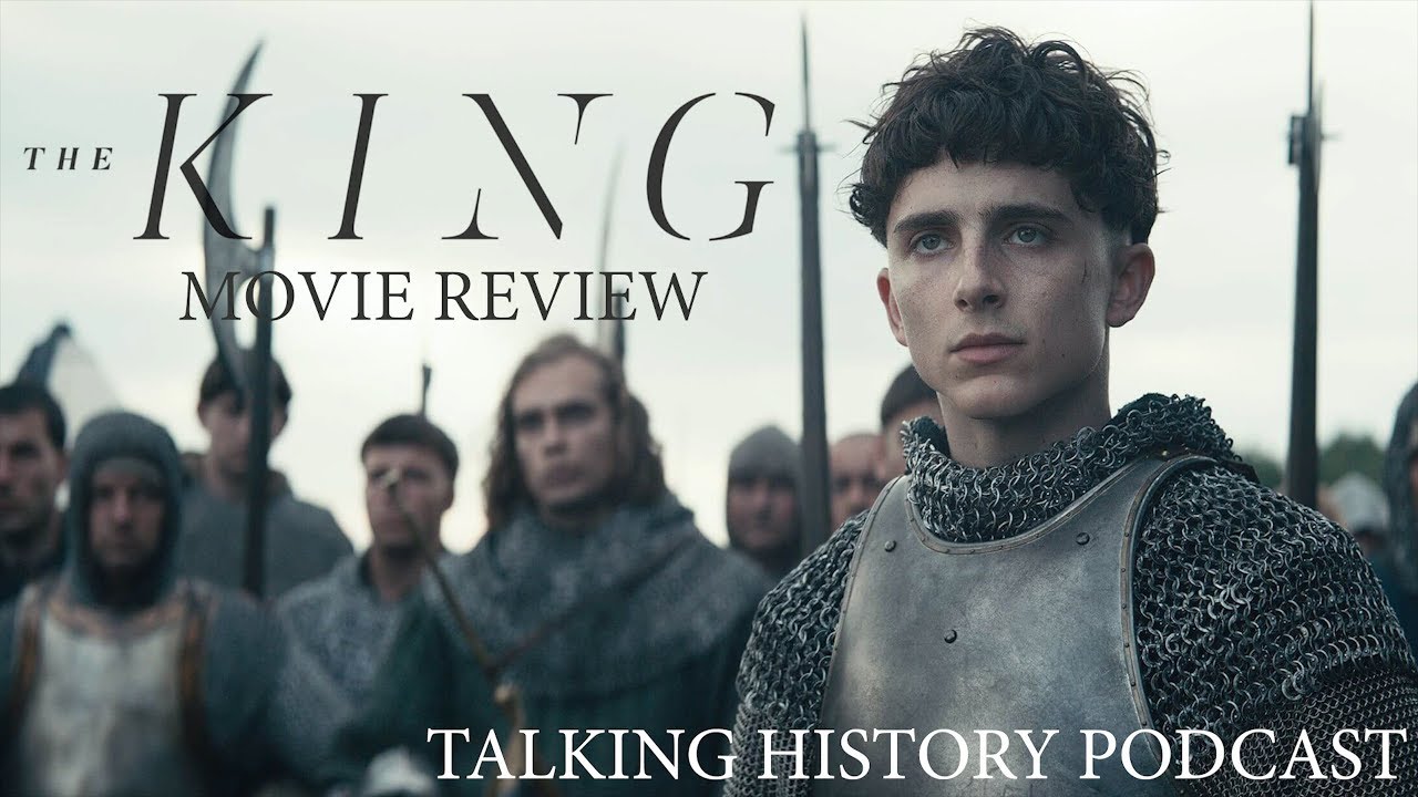 Talking History Podcast: THE KING (2019) 