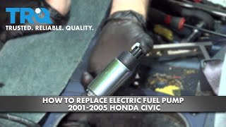 How to Replace Electric Fuel Pump 2001-2005 Honda Civic