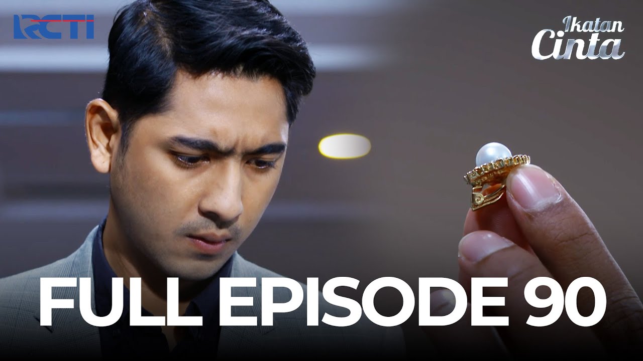 (FREE) FULL EPISODE 90 IKATAN CINTA | DRAMA SERIES